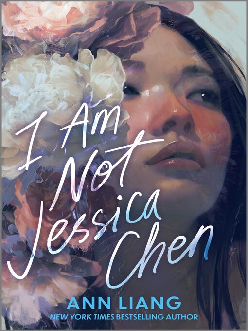 Title details for I Am Not Jessica Chen by Ann Liang - Available